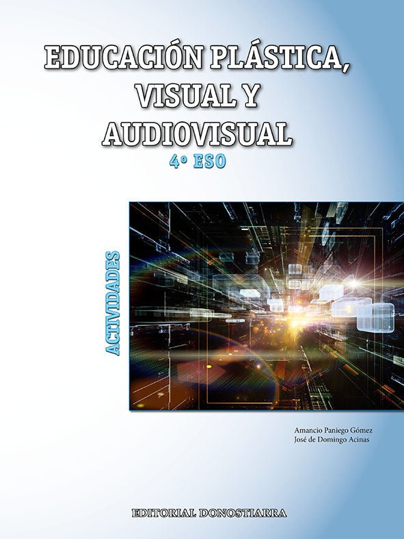 Educación Plástica, Visual y Audiovisual 4ºESO - Actividades | Varios autores | 9788470635380 (DONOSTIARRA) Imagen principal del producto