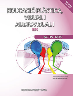 Educació Plàstica, Visual I Audiovisual I. Activitats