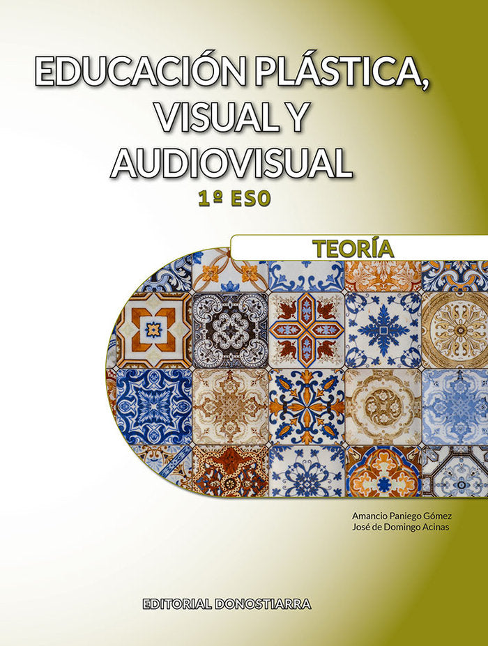 Educación Plástica, Visual y Audiovisual 1ºESO - Teoría | Varios autores | 9788470637100 (DONOSTIARRA)