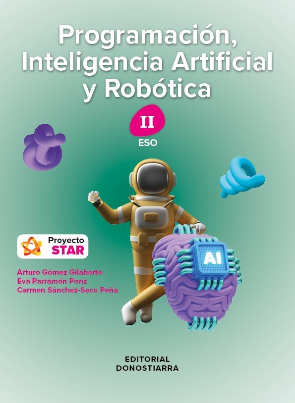 Programación, Inteligencia Artificial y robótica II - Proyecto STAR | Varios autores | 9788470637148 (DONOSTIARRA) Imagen principal del producto