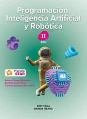 Programación, Inteligencia Artificial y robótica II - Proyecto STAR | Varios autores | 9788470637148 (DONOSTIARRA)