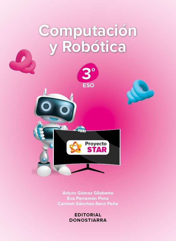 Computación y Robótica 3ºESO - Proyecto STAR | Varios autores | 9788470637179 (DONOSTIARRA)