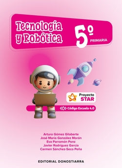 Tecnología y Robótica 5º Primaria - Proyecto STAR - Código Escuela 4.0. Aa. Vv. (Editorial Donostiarra, S.A.) 9788470637339 Imagen secundaria del producto