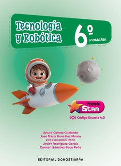 Tecnología y Robótica 6º Primaria - Proyecto STAR - Código Escuela 4.0. Aa. Vv. (Editorial Donostiarra, S.A.) 9788470637346 Imagen secundaria del producto