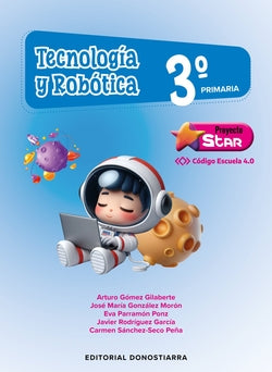 Tecnología y Robótica 3o Primaria - Proyecto STAR - Código Escuela 4.0. Aa. Vv. (Editorial Donostiarra, S.A.) 9788470637452