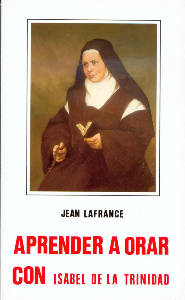 APRENDER A ORAR CON ISABEL DE LA TRINIDAD - 9788470682889 Imagen principal del producto