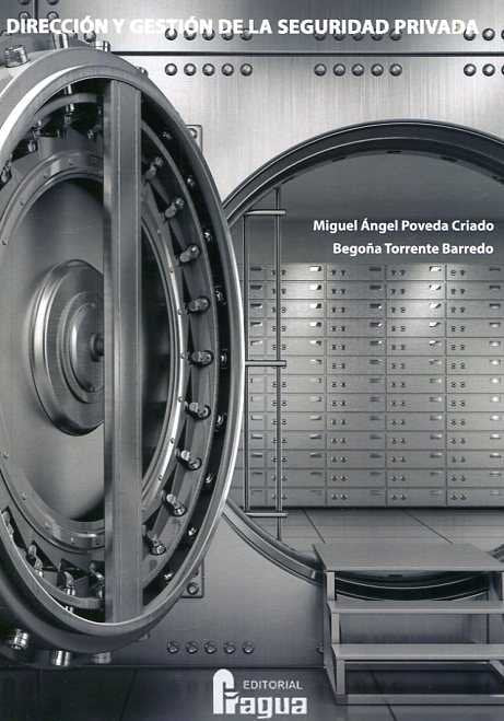 DIRECCION Y GESTION DE LA SEGURIDAD PRIVADA - 9788470746840