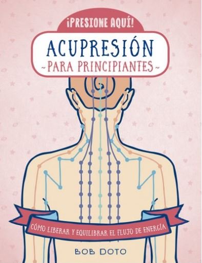 ACUPRESION PARA PRINCIPIANTES - 9788470823183 Imagen principal del producto