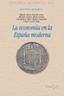 ECONOMIA EN LA ESPAÑA MODERNA - 9788470904721