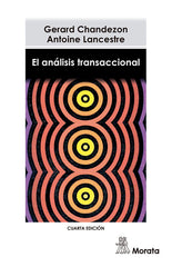ANALISIS TRANSACCIONAL,EL | CHANDEZON,G, | MORATA | 9788471122186