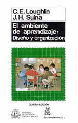 AMBIENTE DE APRENDIZAJE DISEÑO Y ORGANIZACION,EL | LOUGHLIN,C, E, | MORATA | 9788471123169