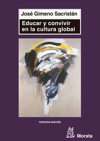 EDUCAR Y CONVIVIR EN LA CULTURA GLOBAL | GIMENO SACRISTAN,J, | MORATA | 9788471124661 Imagen principal del producto