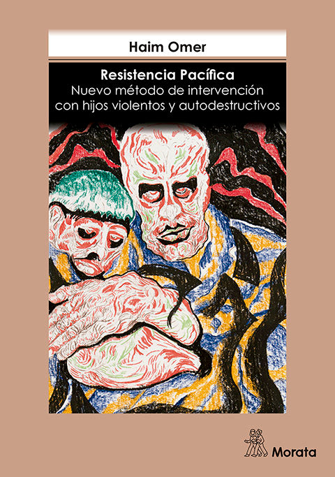 RESISTENCIA PACIFICA NUEVO METODO DE INTERVENCION CON HIJOS | OMER, HAIM | MORATA | 9788471128355 Imagen principal del producto