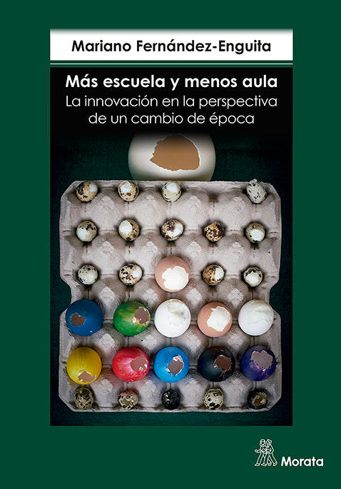 MAS ESCUELA Y MENOS AULA | FERNANDEZ ENGUITA, MARIANO | MORATA | 9788471128614