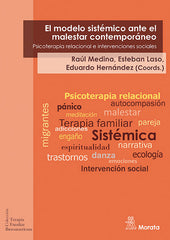 EL MODELO SISTEMICO ANTE EL MALESTAR CONTEMPORANEO PSICOTEC | MEDINA, RAUL/LASO, ESTEBAN/HERNANDEZ, ED | MORATA | 9788471129307