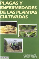 PLAGAS Y ENFERMEDADES DE LAS PLANTAS CULTIVADAS - 9788471147677
