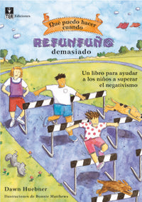 REFUNFUÑO DEMASIADO | HUEBNER,DAWN | TEA EDICIONES | 9788471748461