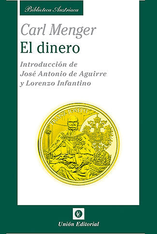 DINERO,EL | MENGER, CARL | UNION EDITORIAL | 9788472096028