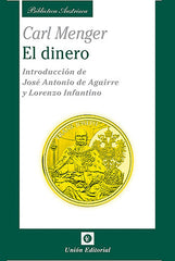DINERO,EL | MENGER, CARL | UNION EDITORIAL | 9788472096028