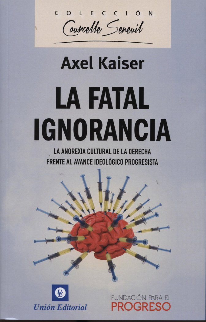FATAL IGNORANCIA | KAISER, AXEL | UNION EDITORIAL | 9788472096448 Imagen principal del producto