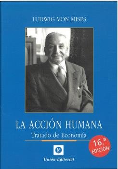 LA ACCION HUMANA 16ª EDICION - 9788472099302