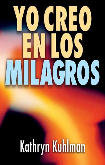 YO CREO EN LOS MILAGROS - 9788472280281