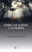 SOBRE LOS SUEÑOS Y LA MUERTE - 9788472452404
