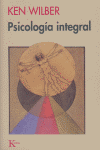 PSICOLOGIA INTEGRAL | WILBER,KEN | KAIROS | 9788472453111