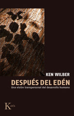 DESPUES DEL EDEN VISION TRANSP,DESARROLLO HUMANO | WILBER, KEN | KAIROS | 9788472453326