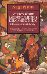 VERSOS SOBRE FUNDAMENTOS DEL CAMINO MEDIO - 9788472455450