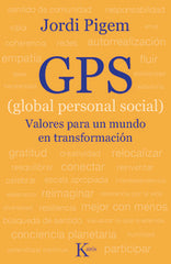 GPS GLOBAL PERSONAL SOCIAL | PIGEM I PEREZ,JORDI | KAIROS | 9788472458963
