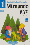 MI MUNDO Y YO 1ºEP | DIAZ,CARLOS | ICCE | 9788472782846
