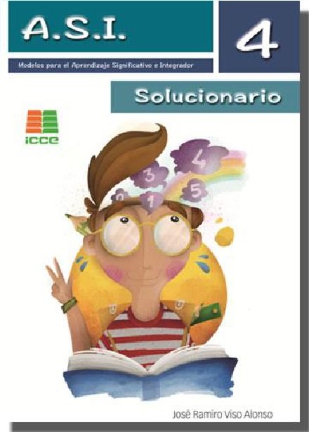 A S I 4 EP SOLUCIONARIO APRENDIZAJE SIGNIFICATIVO INTEGRADO | VISO ALONSO,JOSE RAMIRO | ICCE | 9788472785793 Imagen principal del producto