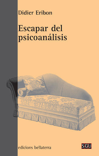 ESCAPAR DEL PSICOANALISIS - 9788472904323
