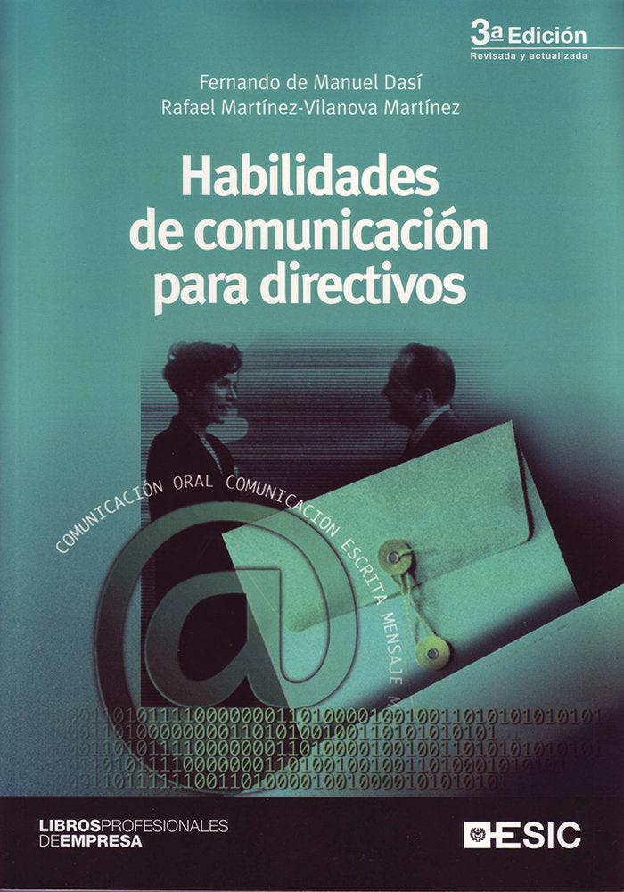 HABILIDADES DE COMUNICACION PARA DIRECTIVOS | DE MANUEL DASI, FERNANDO/MARTINEZ-VILANO | ESIC EDITORIAL | 9788473565189 Imagen principal del producto
