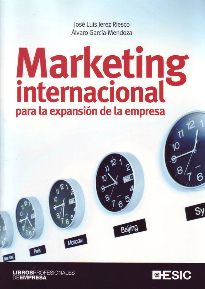 MARKETING INTERNACIONAL PARA LA EXPANSION DE LA EMPRESA | JEREZ RIESCO,JOSE LUIS | ESIC EDITORIAL | 9788473566728 Imagen principal del producto