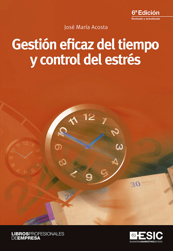 GESTION EFICAZ DEL TIEMPO Y CONTROL DEL ESTRES - 9788473568081 Imagen principal del producto