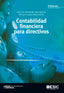 CONTABILIDAD FINANCIERA PARA DIRECTIVOS | FERNANDEZ IPARRAGUIRRE, JOSE LUIS/CASADO | ESIC EDITORIAL | 9788473569187
