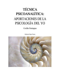 TECNICA PSICOANALITA APORTACIONES PSICOLOGIA DEL YO OVARIA - 9788473605441