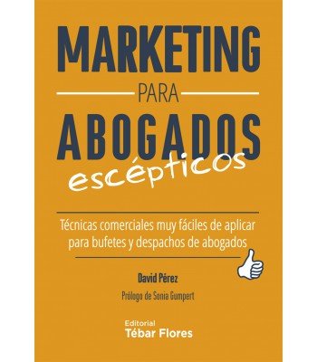MARKETING PARA ABOGADOS ESCEPTICOS TECNICAS COMERCIALES MUY - 9788473606301