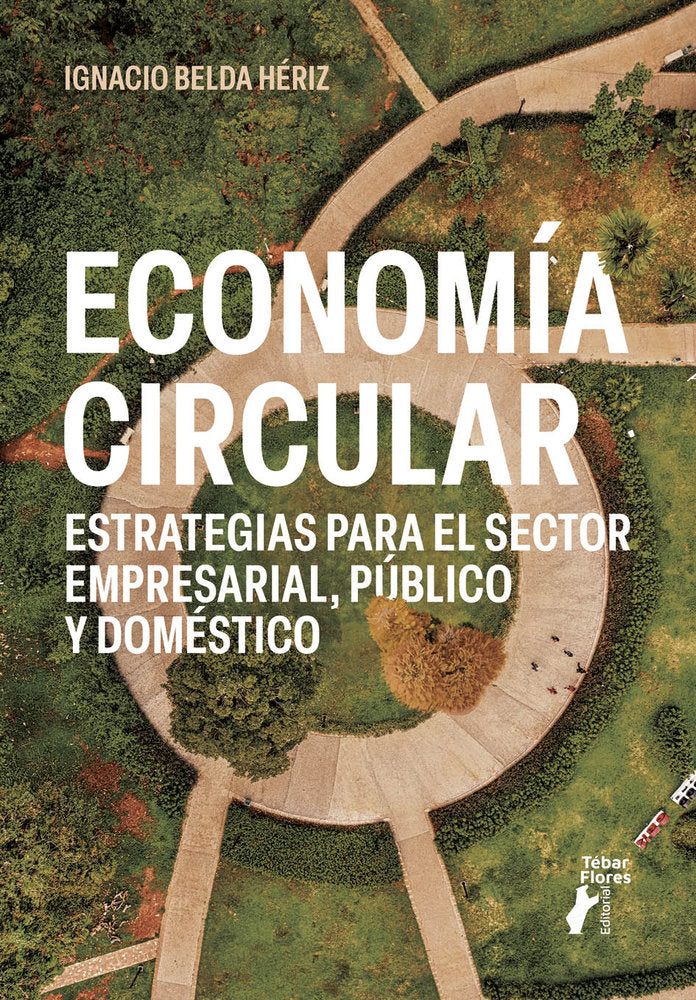 ECONOMIA CIRCULAR | BEDA HERIZ,IGNACIO | TEBAR FLORES | 9788473608237 Imagen principal del producto