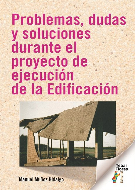 PROBLEMAS DUDAS Y SOLUCIONES DURANTE EL PROYECTO DE EJECUCI - 9788473608404 Imagen principal del producto