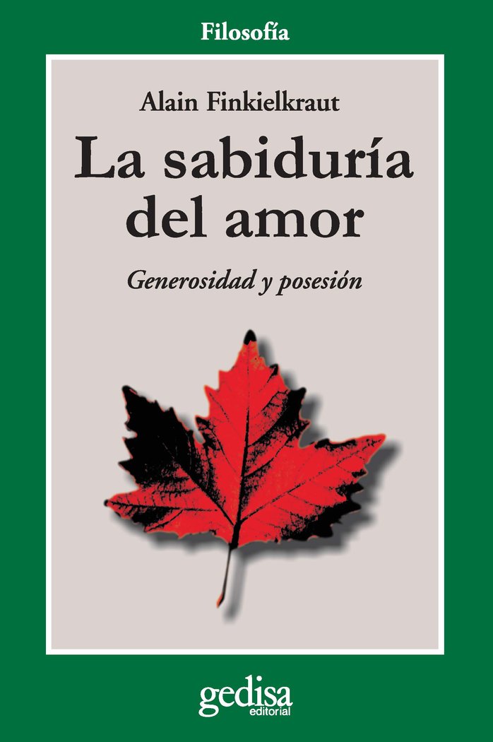 SABIDURIA DEL AMOR | FINKIELKRAUT,A | GEDISA | 9788474322392