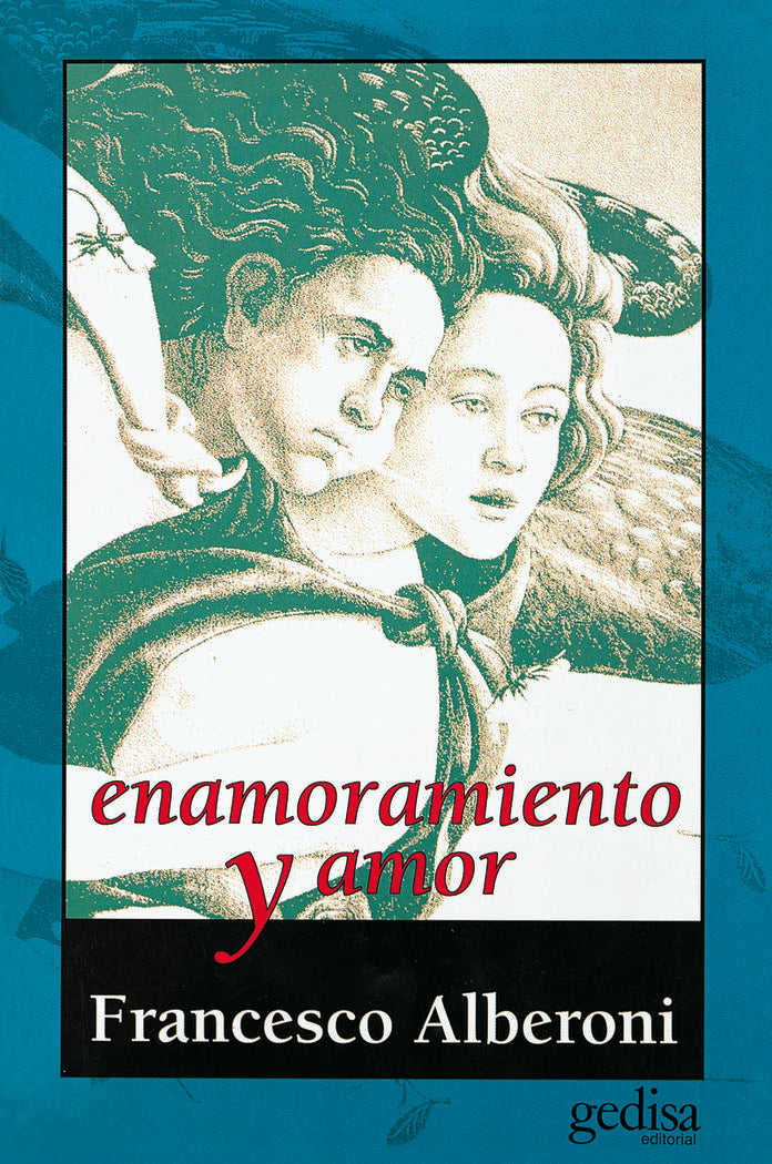 ENAMORAMIENTO Y AMOR | ALBERONI,FRANCESCO | GEDISA | 9788474323108