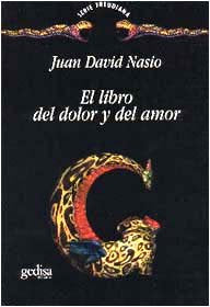 LIBRO DEL DOLOR Y DEL AMOR | NASIO,J,D | GEDISA | 9788474326369 Imagen principal del producto