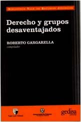 DERECHO Y GRUPOS DESAVENTAJADOS - 9788474327687