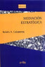 MEDIACION ESTRATEGICA - 9788474329018