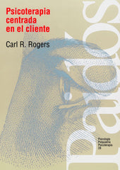 PSICOTERAPIA CENTRADA EN EL CLIENTE | ROGERS, C,R, | PAIDOS | 9788475090948