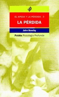PERDIDA AFECTIVA | BOWLBY, J, | PAIDOS | 9788475099095