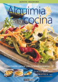 ALQUIMIA EN LA COCINA LA NUEVA COCINA ENERGETICA II I Bradford,Montse I Oceano Ambar Editorial I 9788475563060 Imagen principal del producto